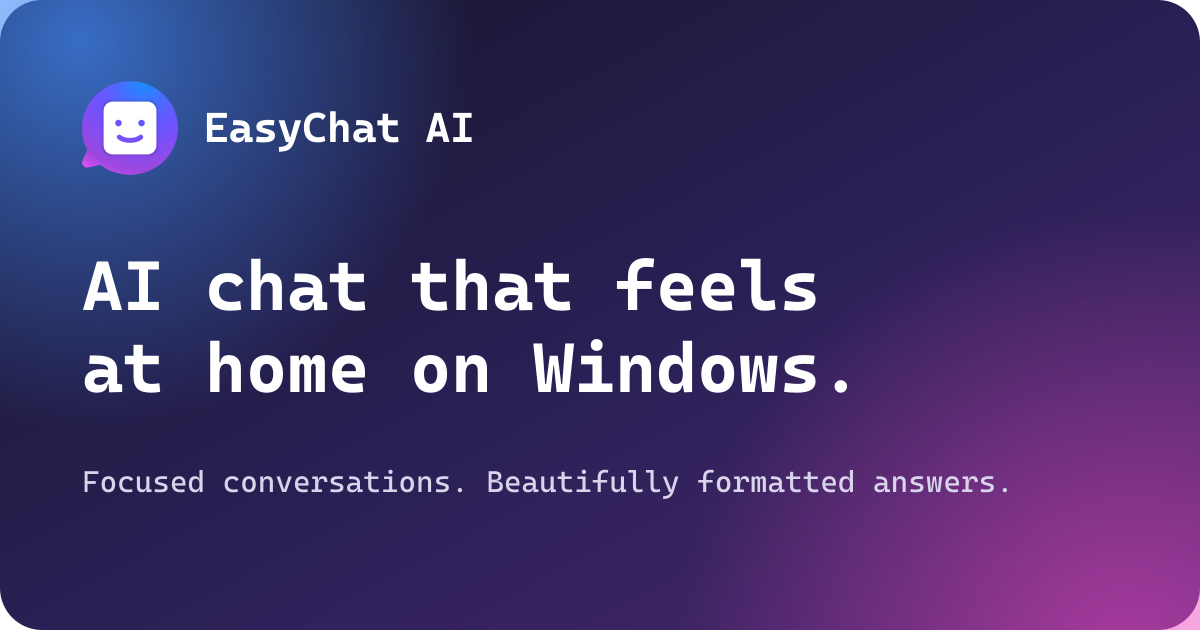 Screenshot of EasyChat AI, Native Windows AI chat app with a daily free tier